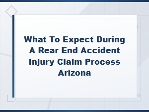 Arizona Rear-End Accident Claim: What to Expect